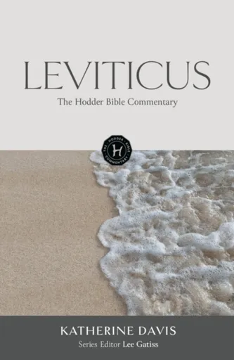 The Hodder Bible Commentary: Leviticus - Katherine Davis