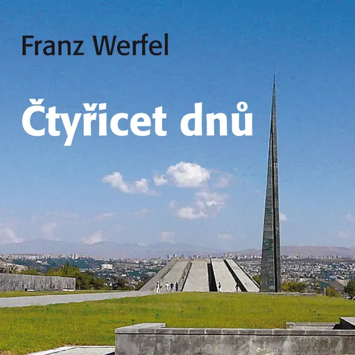 Čtyřicet dnů - Franz Werfel - audiokniha