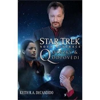 Star Trek Q Otázky a odpovědi: Nová generace (978-80-7456-349-2)