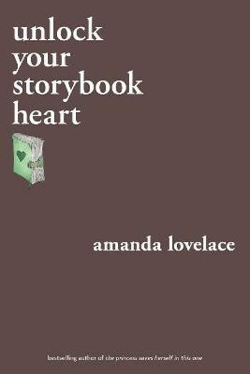 Unlock Your Storybook Heart (Defekt) - Amanda Lovelace