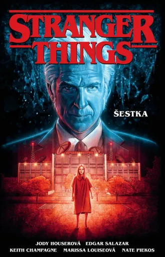 Stranger Things Šestka - Jody Houser, Edgar Salazar