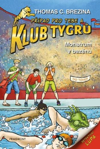 Klub Tygrů – Monstrum v bazénu - Thomas C. Brezina