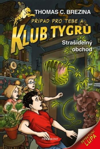 Klub Tygrů Strašidelný obchod - Thomas C. Brezina