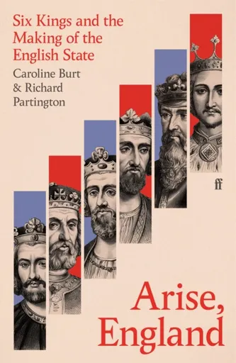 Arise, England - Caroline Burt, Richard Partington