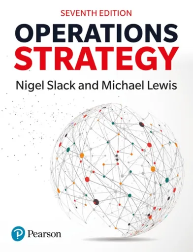 Operations Strategy - Lewis Mike, Nigel Slack