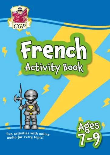 French Activity Book for Ages 7-9 (with Online Audio) - CGP Books