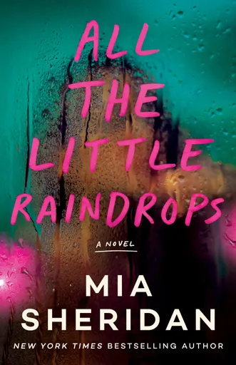 All the Little Raindrops - Mia Sheridan