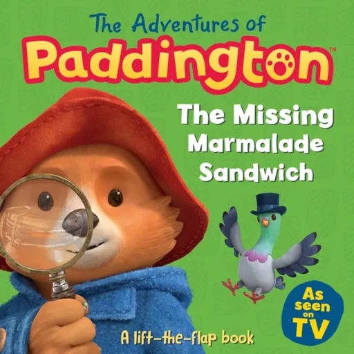 The Missing Marmalade Sandwich: A lift-the-flap book - HarperCollins Childrenâ€™s Books