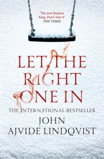 Let the Right One In - John Ajvide Lindqvist