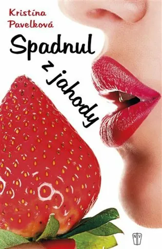Spadnul z jahody - Kristína Pavelková