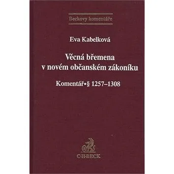 Věcná břemena v novém občanském zákoníku: Kkomentář § 1257-1308 (978-80-7400-461-2)