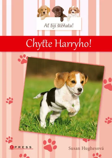 Ať žijí štěňata: Chyťte Harryho! - Susan Hughesová