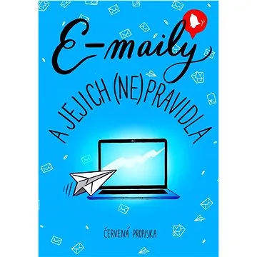 E-maily a jejich (ne)pravidla  (978-80-242-8186-5)