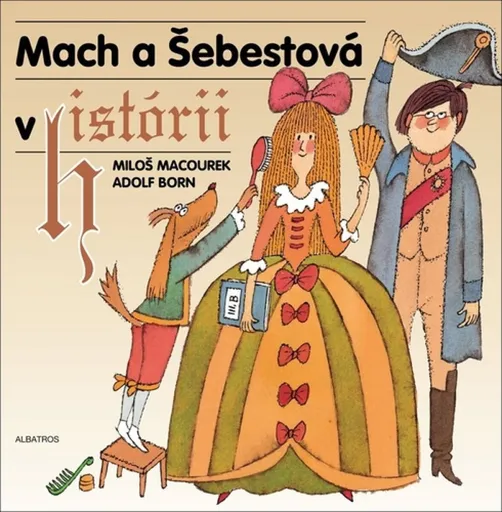 Mach a Šebestová v histórii - Miloš Macourek