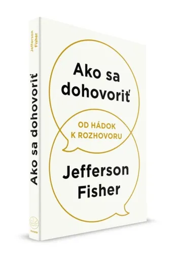 Ako sa dohovoriť - Jefferson Fisher
