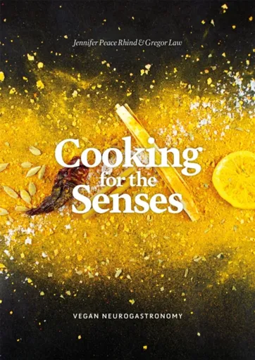 Cooking for the Senses - Gregor Law, Jennifer Peace Peace Rhind