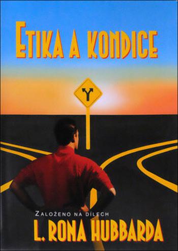 Etika a kondice - L. Ron Hubbard