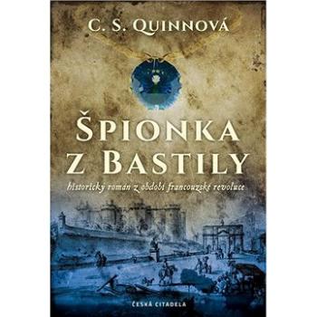 Špionka z Bastily: historický román z období francouzské revoluce (978-80-88382-05-8)