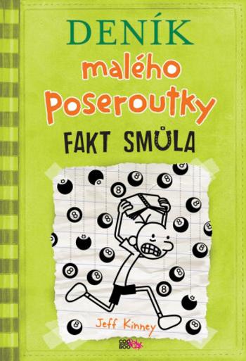 Deník malého poseroutky 8: Fakt smůla - Jeff Kinney