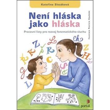 Není hláska jako hláska: Pracovní listy pro rozvoj fonematického sluchu (978-80-262-1200-3)