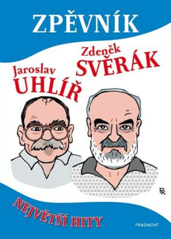 Zpěvník - Zdeněk Svěrák, Jaroslav Uhlíř