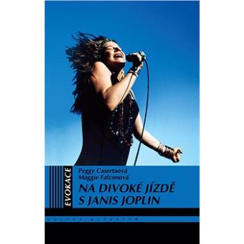 Na divoké jízdě s Janis Joplin (978-80-751-1492-1)