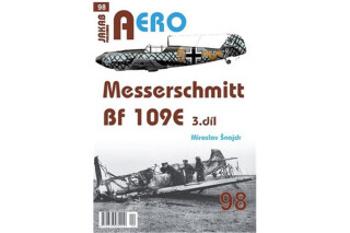 AERO 98 Messerschmitt Bf 109E 3.díl - Miroslav Šnajdr