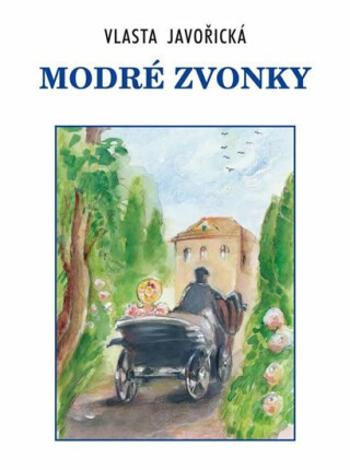 Modré zvonky - Vlasta Javořická