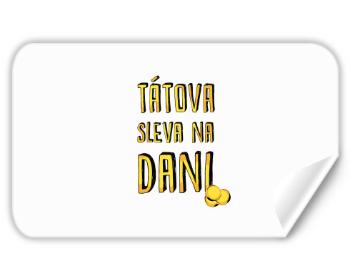 Samolepky obdelník Tátova sleva na dani