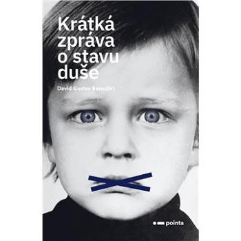 Krátká zpráva o stavu duše (978-80-765-0794-4)