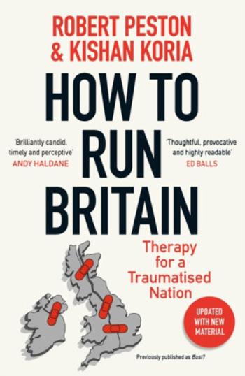 How To Run Britain - Robert Peston