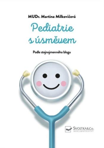 Pediatrie s úsměvem - Martina Milkovičová