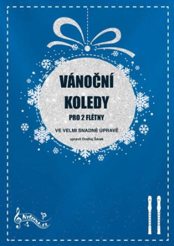 Vánoční koledy pro 2 flétny - Ondřej Šárek