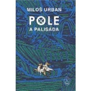 Pole a palisáda (9788025704240)