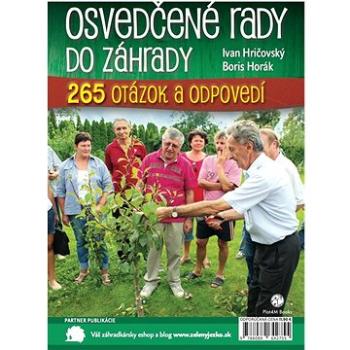 Osvedčené rady do záhrady: 265 otázok a odpovedí (978-80-89642-75-5)