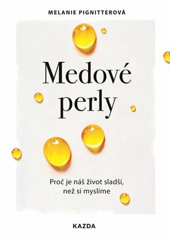 Medové perly - Melanie Pignitterová