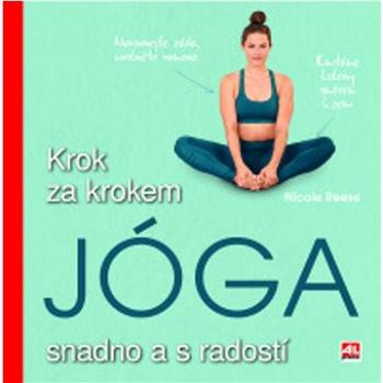 Jóga Krok za krokem: Snadno a s radostí (978-80-7633-573-8)