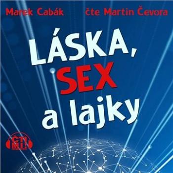 Láska, sex a lajky ()