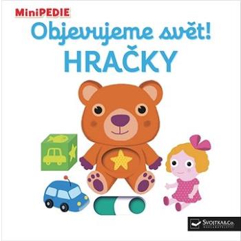 Objevujeme svět! Hračky: MiniPEDIE (978-80-256-2127-1)