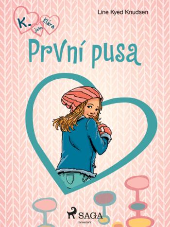 První pusa - Line Kyed Knudsen - e-kniha