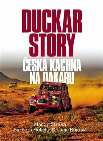 Duckar Story - Martin Straka, Bára Holická, Lucie Engová