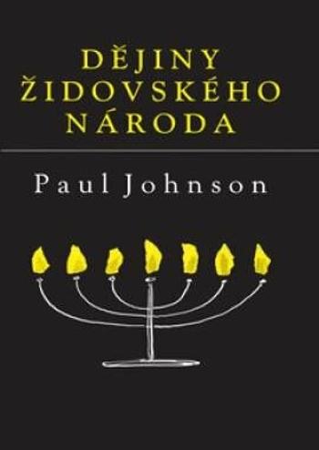 Dějiny židovského národa - Paul Johnson