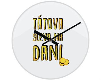 Hodiny skleněné Tátova sleva na dani