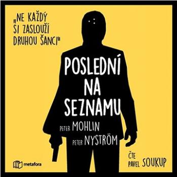 Poslední na seznamu: Ne každý si zaslouží druhou šanci (859-404-924-071-5)