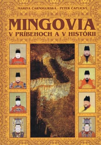 Mingovia v príbehoch a v histórii - Peter Čaplický, Marina Čarnogurská