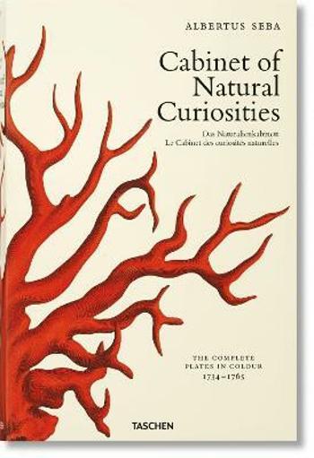 Seba. Cabinet of Natural Curiosities - Rainer Willmann, Irmgard Müsch, Jes Rust