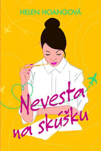 Nevesta na skúšku - Helen Hoang