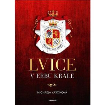 Lvice v erbu krále (978-80-765-0927-6)