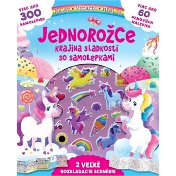 Jednorožce - krajina sladkostí so samolepkami (978-80-567-0530-8)