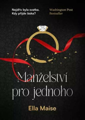 Manželství pro jednoho - Ella Maise